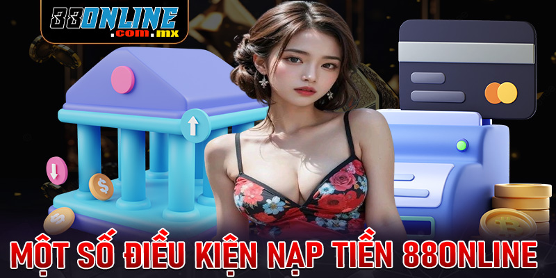 Chia sẻ một số điều kiện nạp tiền 88online dành cho người chơi mới